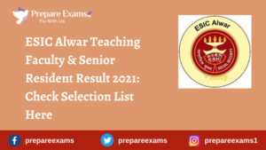 ESIC Alwar Teaching Faculty & Senior Resident Result 2021: Check ...