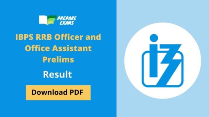 IBPS RRB Officer and Office Assistant Prelims Result 2021
