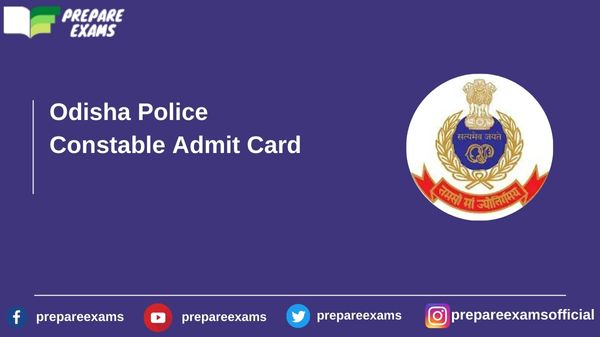 Odisha Police Constable Admit Card Pdf Released Prepareexams