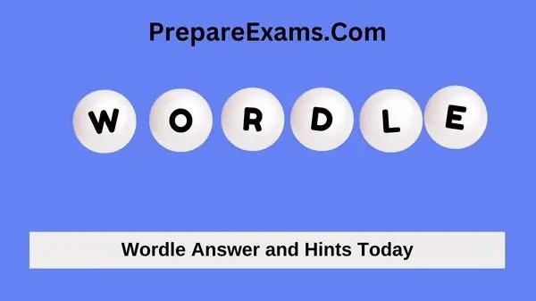 Wordle 752 Answer Today 11 July 2023 - PrepareExams