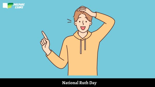 National Ruth Day 2024 Date, History, Significance PrepareExams